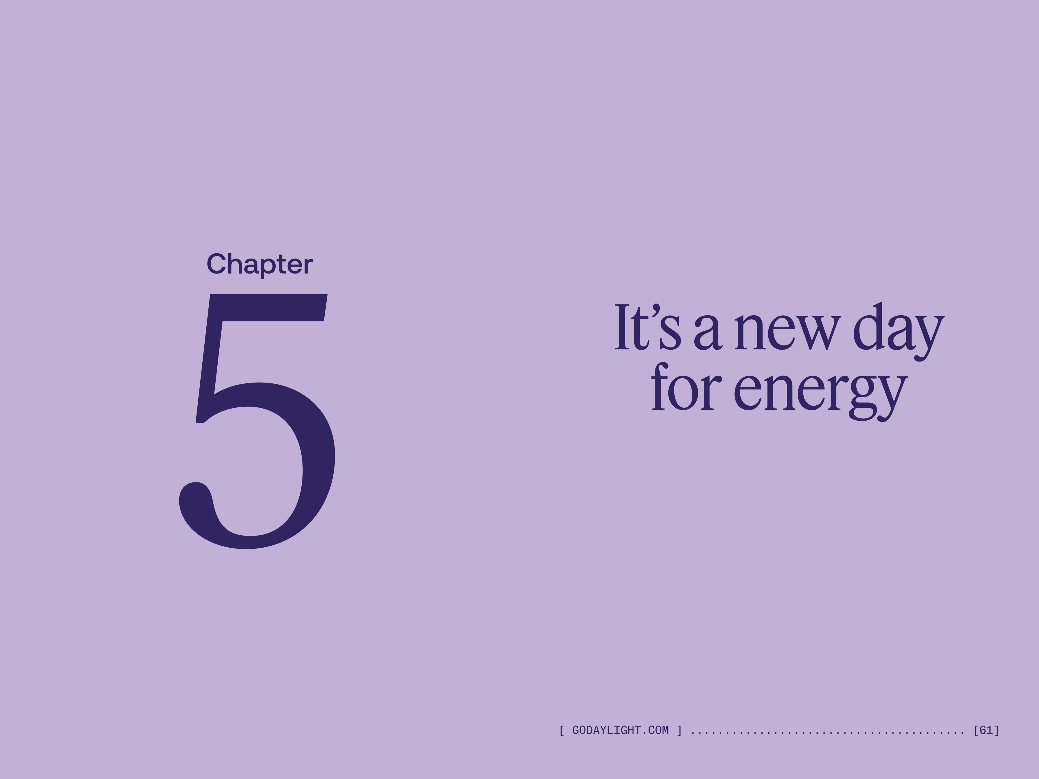 Chapter 5 — It's a new day for energy